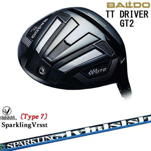 BALDO 2024 TT DRIVER GT2 DEEP ドライバー[DW]バルドBALDO SPARKLING VRSST Type7 スパークリングヴァスト