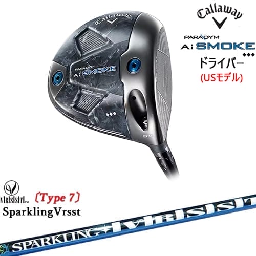 【8度対応可】【OVDカスタム】PARADYM Ai SMOKE ◆◆◆ドライバー USモデル トリプルダイヤ[DW]キャロウェイCALLAWAY SPARKLING VRSST Type7 スパークリングヴァスト
