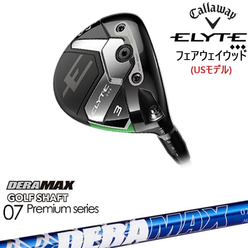 【OVDカスタム】CALLAWAY ELYTE ◆◆◆フェアウェイウッド USモデル[FW]キャロウェイCALLAWAY DERA MAX GOLF SHAFT 青デラ 07D デラマックス