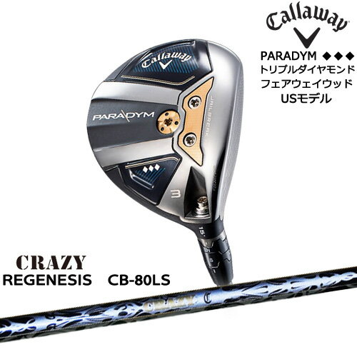 ٤ޤۥ PARADYM ѥࢡեå ȥץ Callaway(USǥ) REGENESIS CB-80LS ꥸͥ CRAZY 쥤 ९