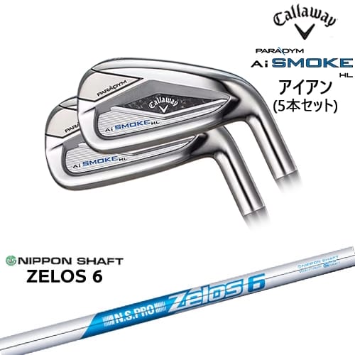 【OVDカスタム】PARADYM Ai SMOKE HL アイアン5本set(6I-PW) JPモデル[6P]キャロウェイCALLAWAY N.S.PRO ZELOS 6 日本シャフト