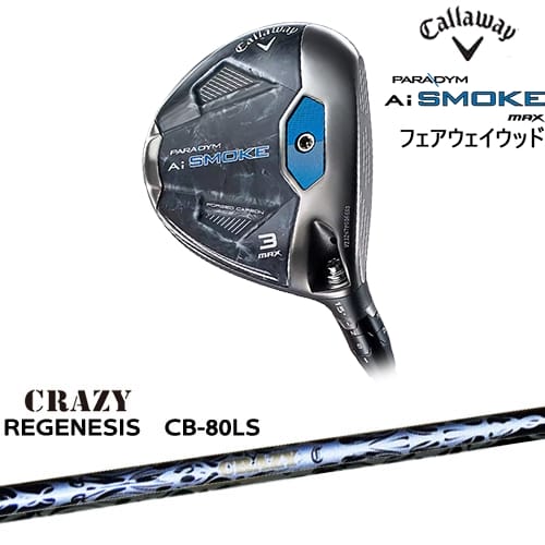 OVDPARADYM Ai SMOKE MAX եå JPǥ[FW]CALLAWAY REGENESIS CB-80LS ꥸͥCRAZY쥤