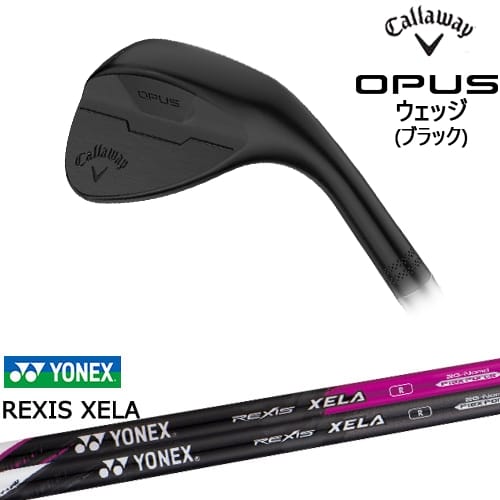 【OVDカスタム】OPUS ウェッジ ブラック 2024年モデル[WD]キャロウェイCALLAWAY REXIS XELA レクシス キセラ YONEX ヨネックス その1