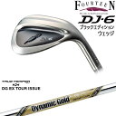 【OVDカスタム】DJ-6 Black Edition ウェッジ[WD]フォーティーンFOURTEEN DynamicGoldEX TOUR ISSUE ツアーイシューTRUE TEMPER