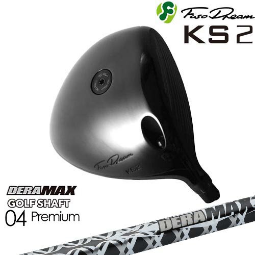 FUSO DREAM フソウドリーム KS2 Driver[DW]フソウドリームFUSO DREAM DERA MAX GOLF SHAFT 04 Premium デラマックス