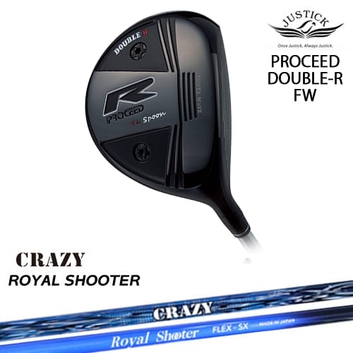 PROCEED DOUBLE-R FW プロシード・ダブル-R・フェアウェイウッド[FW]ジャスティックJUSTICK ROYAL SHOOTERロイヤルシューターCRAZYクレイジー