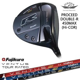 【OVDカスタム】PROCEED DOUBLE-R 450MAX ドライバー Hi-CORモデル[DW]ジャスティックJUSTICK フジクラ VENTUS TR ブルー ブラック レッド ベンタス Fujikura