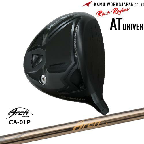 カムイワークス Rex＆Regina レックスアンドレジーナATドライバー[DW]KAMUIWORKS CA-01P ARCH GOLF アーチゴルフジャパン