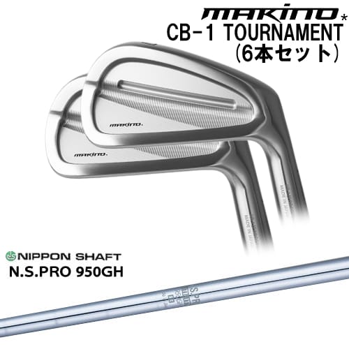 ڹ˼ CB-1 TOURNAMENT 6set(5I-PW)[5P]ޥΥMAKINOGOLF N.S.PRO 950GH ܥե