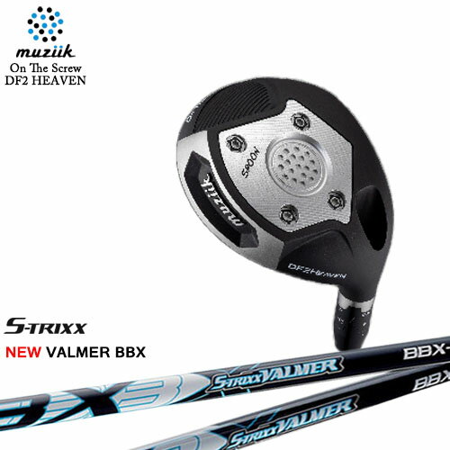 muziik/ムジーク/On The Screew DF2 HEAVEN/FW/フェアウェイウッド/NEW_VALMER_BBX/バルマー/S-TRIXX/エストリックス/カスタムクラブ