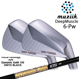 DeepMuscle II Forged アイアン 6-Pw(5本set)[6P]ムジークMUZIIK DynamicGold105 ONYX BLACK オニキスTRUE TEMPER