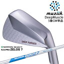 DeepMuscle II Forged アイアン単品 5番 Gw[IR]ムジークMUZIIK N.S.PRO ZELOS 7 日本シャフト