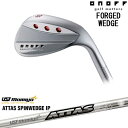 ONOFF FORGED WEDGE 2024Nf EFbW[WD]ImtONOFF ATTAS SPINWEDGE IP Ab^XXsEFbWUSTmamiya