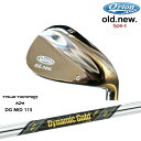 O'rion(オライオン)old.new オールドニューウェッジ type-c Dynamic Gold MID 115 TRUE TEMPERトゥルーテンパー