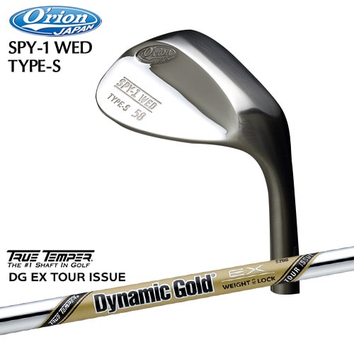 O'rion(オライオン)/SPY-1_WED_TYPE-S/SPY-1_ウェッジ/ノーメッキ/サテンミラー/Dynamic_Gold_EX_TOUR_ISSUE/ツアーイシュー/TRUE_TEMPER/OVDカスタム/代引NG