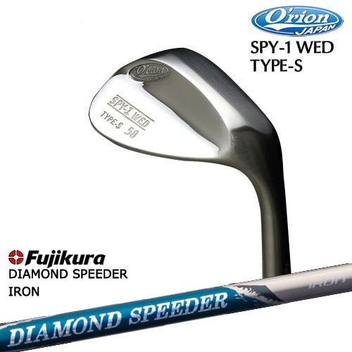 O'rion(オライオン) SPY-1 WED TYPE-S SPY-1 ウェッジ ノーメッキ サテンミラー DIAMOND SPEEDER IRON ..