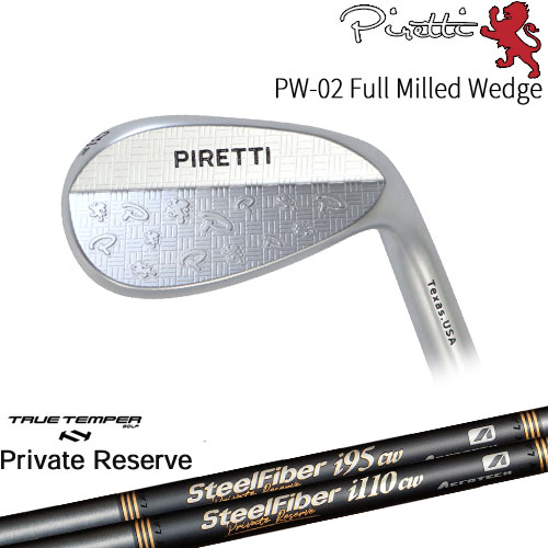 楽天カスタムクラブ工房 OVDGOLF【OVDカスタム】Piretti PW-02 Full Milled ウェッジ[WD]ピレッティPiretti SteelFiberiシリーズ SteelFiber Private Reserve トゥルーテンパー