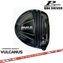 Progress プログレス BB6 Driver ドライバー 1W VULCANUS バルカヌス 日本シャフト