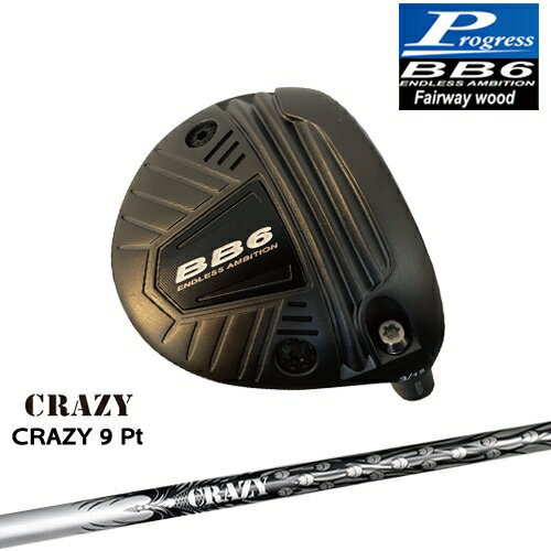 ڹ˼BB6 եå Fairway wood 3W/5W/7W[FW]ץ쥹Progress CRAZY 9 P...