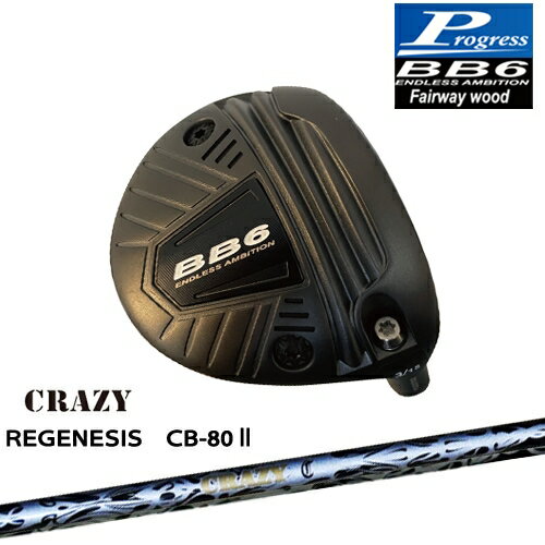 ڹ˼BB6 եå Fairway wood 3W/5W/7W[FW]ץ쥹Progress REGENESIS...