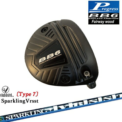 ڹ˼BB6 եå Fairway wood 3W/5W/7W[FW]ץ쥹Progress SPARKLING...