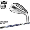 【PXGならOVDGOLF！】PXG 0311 FORGED WEDGES フォージドウェッジ ピーエックスジー PROJECT X LZ プロジェクトX LZ TRUE TEMPER トゥルーテンパー 代引NG