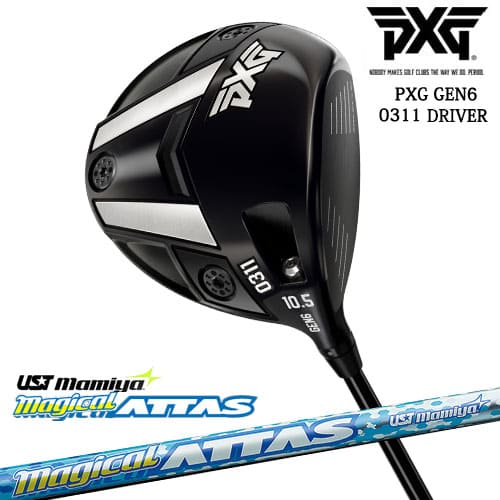 【PXGならOVDGOLF！】PXG GEN6 0311 ドライバー RH LH [DW]MagicalATTAS マジカル アッタス マミヤmamiya
