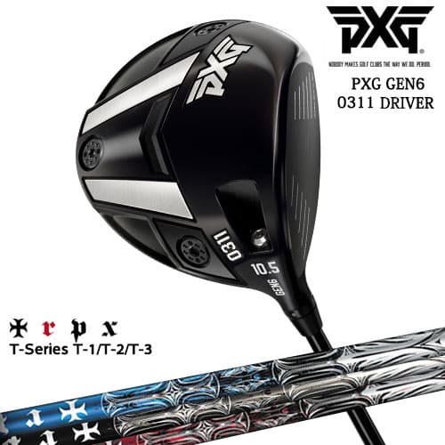 【PXGならOVDGOLF！】PXG GEN6 0311 ドライバー RH LH [DW]T-Series ティー1 2 3 TRPX