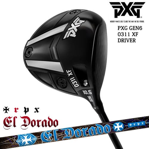 【PXGならOVDGOLF！】PXG GEN6 0311 XF ドライバー RH LH [DW]EL・DORADO エルドラド TRPX