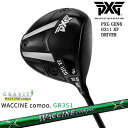 【PXGならOVDGOLF！】PXG GEN6 0311 XF ドライバー RH LH [DW]WACCINE compo GR351 ワクチンコンポ GRAVITY