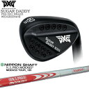 【PXGならOVDGOLF！】PXG_SUGAR_DADDY/0311_MILLED_WEDGES/BLACK(ブラック/黒)/シュガーダディウェッジ/ピーエックスジー/N.S.PRO_MODUS3_TOUR_105/日本シャフト/代引NG