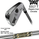 PXG 0317 T プレーヤーズアイアン6本set(5I-PW) CHROME[5P]ピーエックスジーPXG DynamicGold105 120 TOUR ISSUE(US)TRUE TEMPER