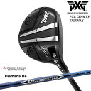 【PXGならOVDGOLF！】PXG GEN6 0311 XF フェアウェイウッド RH LH [FW]DiamanaBF ディアマナ BF 三菱ケミカル