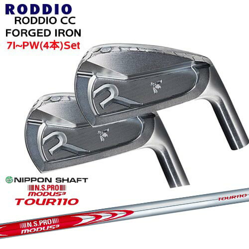RODDIO CC FORGED IRON 4ܥå(7IPW) N.S.PRO MODUS3 TOUR110 ⡼3ĥ...