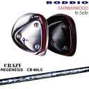 【工房カスタム】RODDIO FAIRWAYWOOD N-Sole フェアウェイウッド Nソール[FW]ロッディオRODDIO REGENESIS CB-80LS リジェネシスCRAZYクレイジー