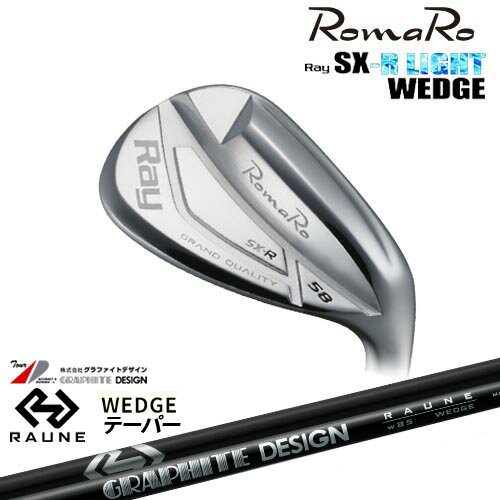 RomaRo/Ray SX-R LIGHT WEDGE/ロマロ/ウェッジ/RAUNE WEDGE ラウネ ウェッジ グラファイトシャフト