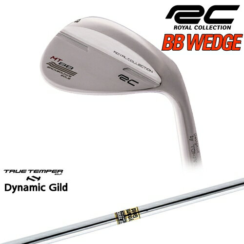  OVDJX^ BB WEDGE EFbW Vo[[WD]CRNVROYAL COLLECTION DynamicGold_Ci~bNS[hTRUE TEMPER BBEFbW