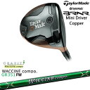 yׂ܂IzyOVDJX^zBRNR Mini Driver Copper 2024N (USf) o[i[ ~jhCo[ Jbp[[DW]e[[ChTaylorMade WACCINE compo GR351FW N`R| GRAVITY