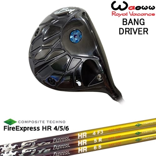 【OVDカスタム】Waoww BANG ドライバー[DW]ワオWAOWW FireExpressHR4 5 6 エイチアール コンポジットテクノ