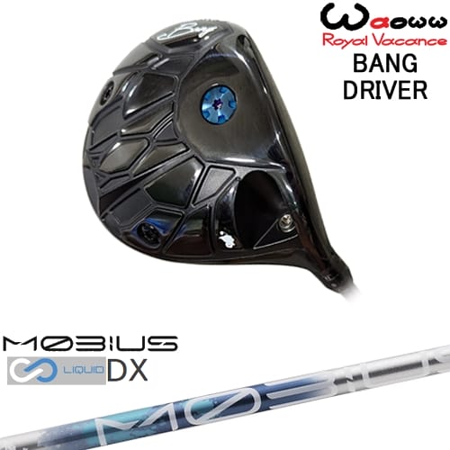 【OVDカスタム】Waoww BANG ドライバー[DW]ワオWAOWW MOBIUS LIQUID DX メビウスリキッド デザインチュ..
