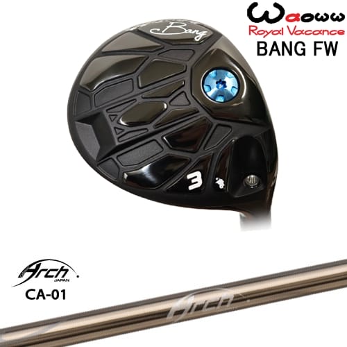 【OVDカスタム】Waoww BANG フェアウェイウッド[FW]ワオWAOWW CA-01 ARCH GOLF アーチゴルフジャパン