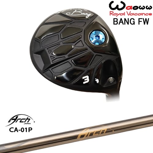 【OVDカスタム】Waoww BANG フェアウェイウッド[FW]ワオWAOWW CA-01P ARCH GOLF アーチゴルフジャパン