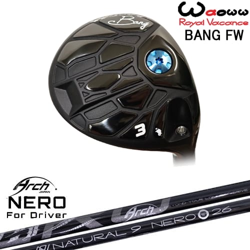 【OVDカスタム】Waoww BANG フェアウェイウッド[FW]ワオWAOWW For Driver NEROネロ ARCH GOLF アーチゴ..