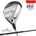 【受注生産】ピン GLE3 フェアウェイウッド ping FAIRWAY WOOD/TOUR 2.0 BLACK/日本仕様/左あり/レディース/メーカーカスタム