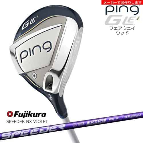 ڼۥԥ GLE3 եå ping FAIRWAY WOOD/SPEEDER NX VIOLET ԡNXХ...