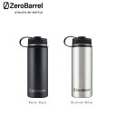 [o ZERO BARREL ۗ ۉ {g Ahx`[ ADVENTURE 532ml 18oz