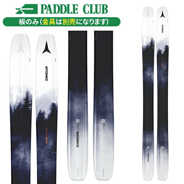 アトミック ATOMIC MAVERICK 115 CTI (板のみ) マーベリック パウダー [AA0030354193] スキー板 24-25 [旧モデルスキー]