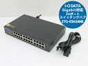 Gigabit対応 24ポート スイッチングハブ ETG-ESH24NB アイ・オー・データ I-O DATA K76T 中古