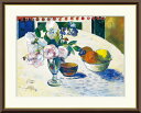 【お得クーポン配布中】世界の名画青いアイリスとオレンジとレモン ゴーギャンF4 42×34cm手彩仕上 高精細巧芸美術画インテリア 額入り 額装込 アート ギフト 巣ごもり 油絵