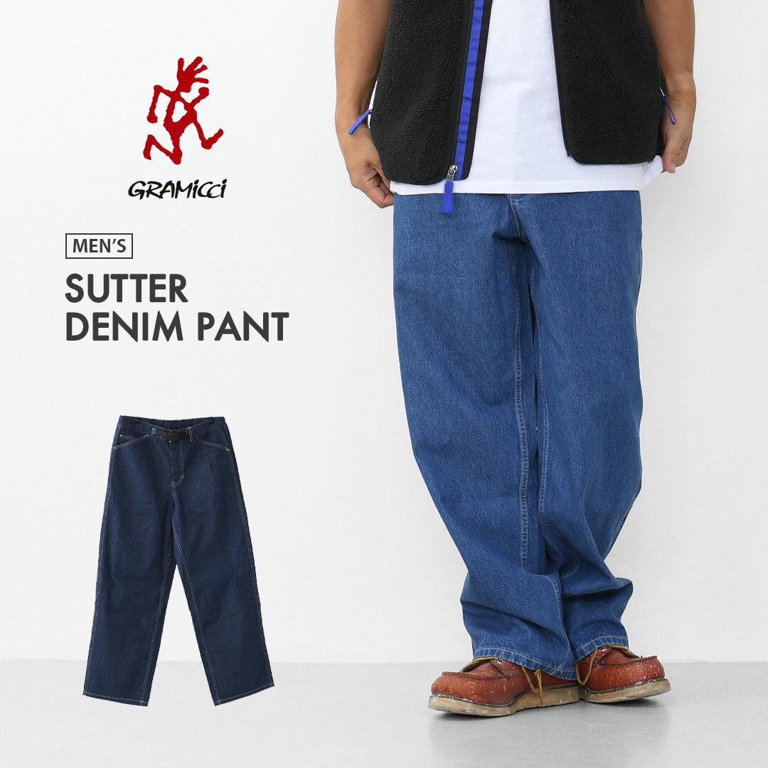 GRAMICCI[グラミチ] SUTTER DENIM PANT [G5FM-P070] サッターデニムパンツ・デニムパンツ・カジュアル・アウトドア・キャンプ・MEN'S [2025AW]